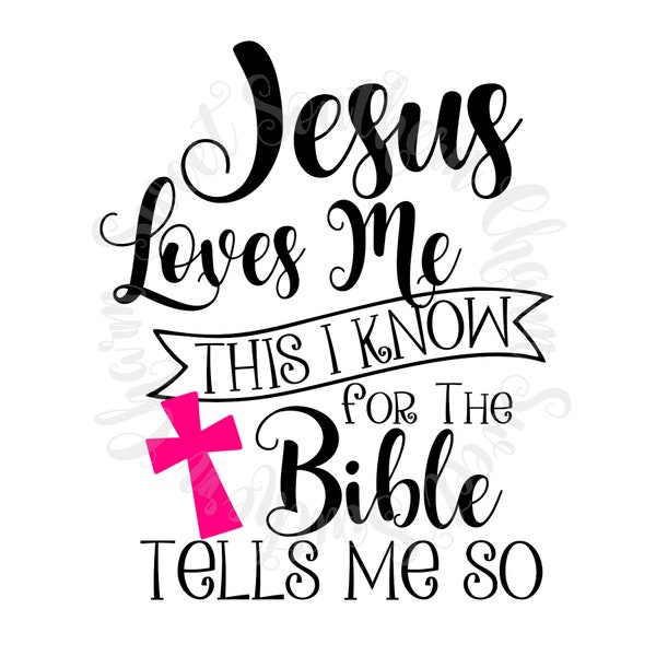 Jesus loves me svg - svg file - svg files - Christian svg file - Bible svg file - Bible svg - lyrics svg file - christian lyrics svg - files