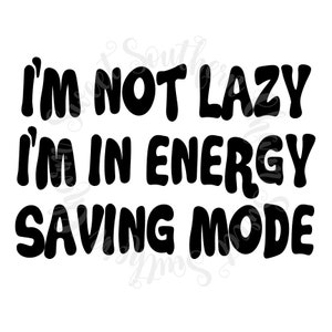 cute svg - svg file - svg files - sayings svg - funny svg - kid svg - energy svg - tshirt svg file - funny svg files