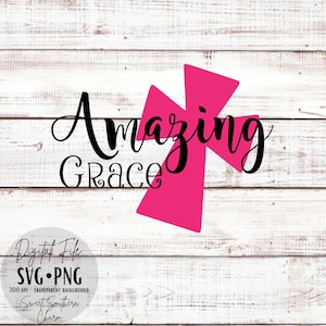 SVG File - SVG files - Cross svg file - cross files - Amazing Grave svg file - cutting files - cross cutting filesl - amazing grace