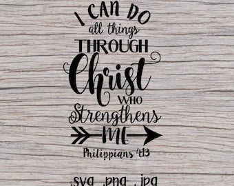 Phil 4:13 SVG - SVG File - SVG files - verse svg - bible verse svg - I can do all things svg - Christ svg file - Philippians svg - cut files