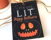 Let's Get Lit Happy Halloween Gift Tags | Printable PDF Download