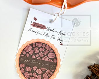 Happy Thanksgiving Pecan Pie Gift Tag | Printable PDF Download