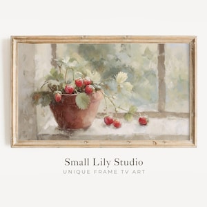 FRAME TV art Summer Strawberries, Samsung Frame tv art vintage style fruit painting, Summer Berries by Window TV screensaver | TV810
