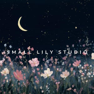 May include: An artistic painting of a night scene with a crescent moon and stars. The foreground features a field of pink and white flowers. The text "SMALL LILY STUDIO" is displayed in white.