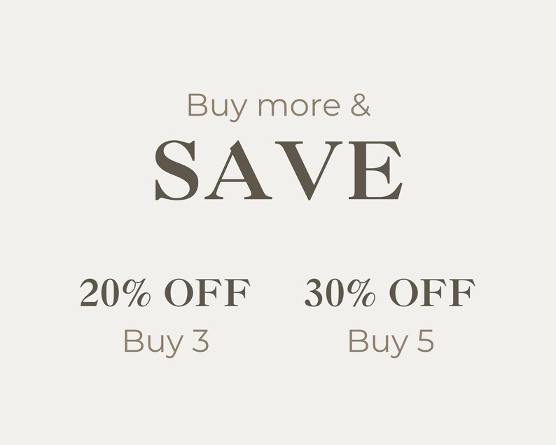 May include: A promotional graphic with the text "Buy more & SAVE" in a dark brown serif font. Below, it states "20% OFF Buy 3" and "30% OFF Buy 5" in a similar font. The background is a light beige color.