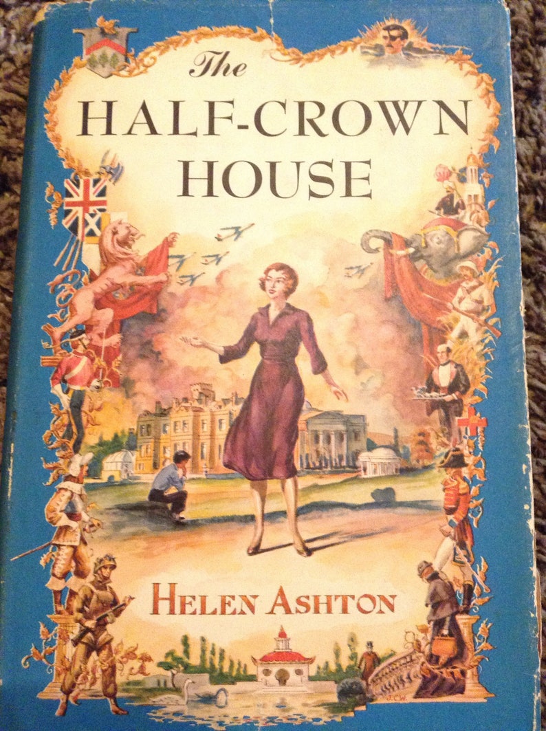 The Half Crown House by Helen Ashton 1956. Vintage Hardcover image 0