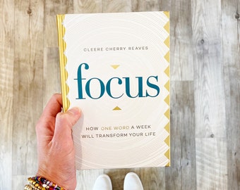 Focus: How One Word a Week Will Transform Your Life—Devotional book