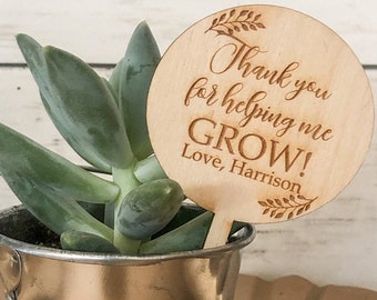 SMALL Thank You For Helping Me Grow Succulent Tags| Thank You For Helping Me Grow | Succulent Tags | Teacher Gift | *Succulent Not Included*