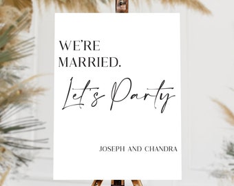 We&#39;re married let&#39;s party acrylic sign, We&#39;re married let&#39;s party sign, We&#39;re married let&#39;s party, Wedding reception sign, Wedding welcome
