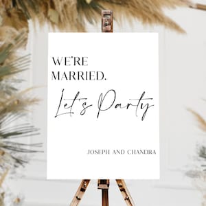 We&#39;re married let&#39;s party acrylic sign, We&#39;re married let&#39;s party sign, We&#39;re married let&#39;s party, Wedding reception sign, Wedding welcome