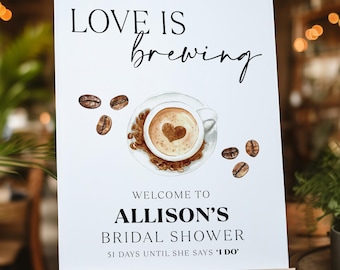 Love is brewing bridal shower acrylic welcome sign, Coffee bridal shower welcome sign, Love is brewing, Coffee theme party