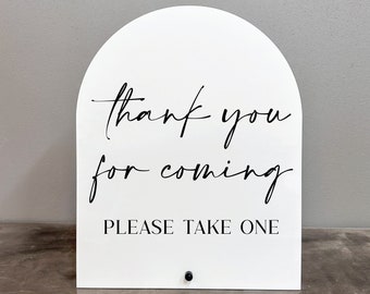 Thank you for coming please take one acrylic sign, Wedding favors sign, Thank you for coming sign, Take one sign, Favors sign,