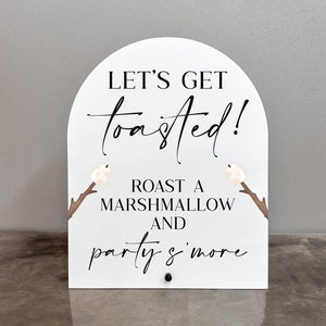 Party S&#39;more Let&#39;s get toasted acrylic sign, S&#39;mores acrylic sign, Let&#39;s get toasted sign, S&#39;mores bar sign, S&#39;mores bar, Smores bar
