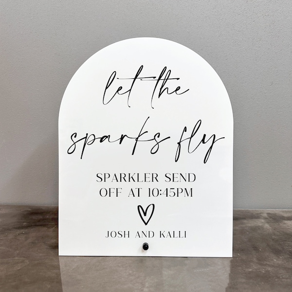 Let The Sparks Fly Acrylic Sign | Sparkler Send Off Sign | Sparkler Sign | Sparkler Send Off Acrylic Sign | Let The Sparks Fly Sign