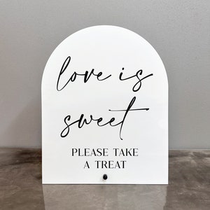 Love Is Sweet Please Take A Treat Acrylic Sign | Love Is Sweet Please Take A Treat | Love Is Sweet Please Take A Treat Sign | Dessert Bar