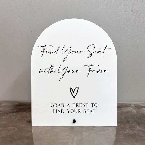 Find Your Seat With Your Favor Acrylic Sign