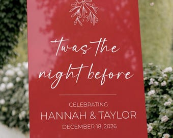 Twas the night before acrylic wedding sign, Christmas wedding welcome sign, Holiday wedding sign, The night before holiday wedding sign