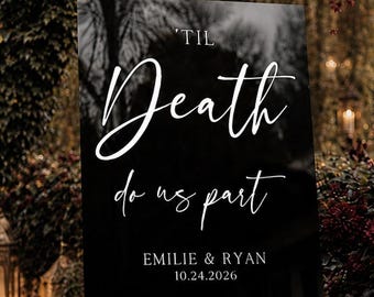 Til death do us party acrylic wedding sign, Gothic wedding sign, Halloween themed wedding decor, Fall wedding welcome sign,