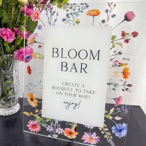 Acrylic bloom bar sign, Flower bar sign, Wildflower bridal shower sign, Bridal shower favors sign, Wildflower sign, Bloom bar image 1