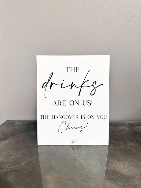 The Drinks Are On Us Sign | The Drinks Are On Us The Hangover Is On You Sign | The Hangover Is On You Sign | Open Bar Sign |Open Bar Wedding