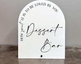 Dessert bar acrylic sign, Wedding dessert table sign, Sweets table decor, Bridal shower party sign, How sweet it is to be loved by you sign