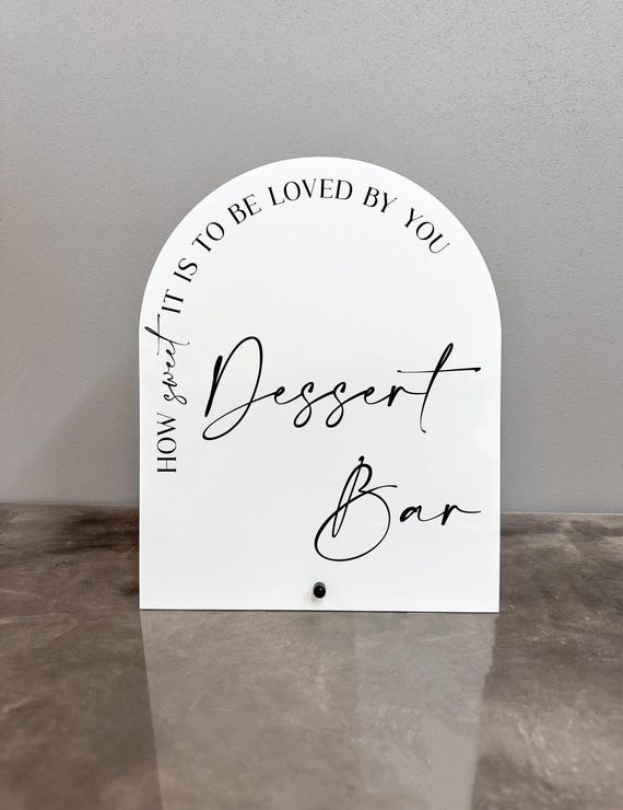 Dessert bar acrylic sign, Wedding dessert table sign, Sweets table decor, Bridal shower party sign, How sweet it is to be loved by you sign