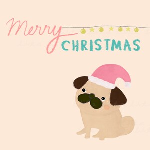 May include: An illustration of a pug wearing a pink Santa hat, with the words "Merry Christmas" in pink and teal. A string of lights with yellow bulbs and stars is above the text, set against a pale peach background.