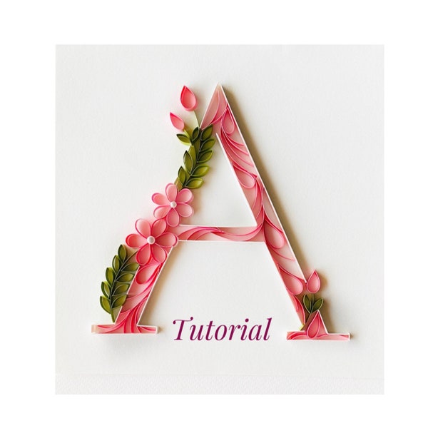 Digital Download Art Quilling Video Tutorial on Monogram A, Quilling Initial letter Video, How to Make, Quilling Pattern, Quilling Lesson