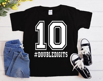 Double Digits,  Tenth Birthday Shirt, 10th Birthday shirt, Birthday Boy,  Birthday Girl, 10 birthday, Tenth Birthday Shirt