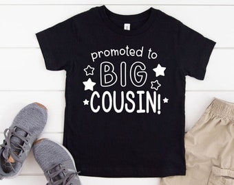 Promoted to big cousin, Cousins Shirt, Cousin pregnancy announcement, Promoted cousin, Promoted Big Cousin