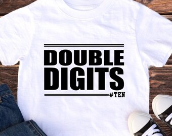 Double Digits 10th Birthday shirt