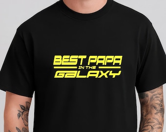 Best papa in the galaxy - Dad Shirt