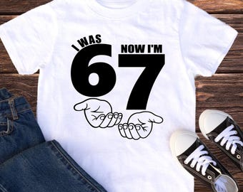 I Was 6 Now I Am 7 - Six Seven Birthday Shirt