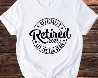 Retirement gift, Funny Retirement gift, Retirement shirt, Unisex retirement gift shirt, Cute retirement gift