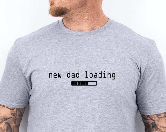 Featured listing image: New Dad loagind, Funny Dad To Be T-Shirt, Soon to be Dad Shirt, New Dad Loading Gift, Expecting Dads Shirt, Fathers Day Present