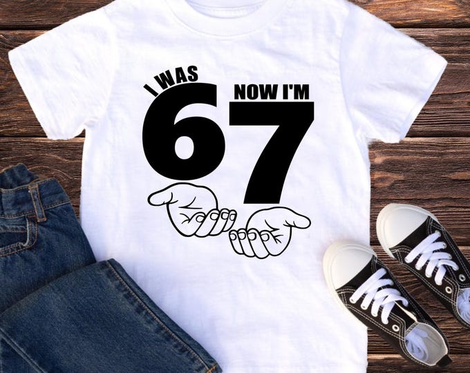 Featured listing image: I Was 6 Now I Am 7 - Six Seven Birthday Shirt