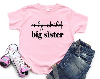 Big Sister Shirt, Only Child Expiring, Big Sister announcement, Promoted to big sister, Pregnancy announcement