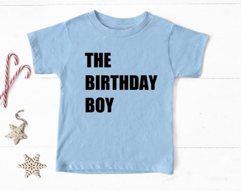 The Birthday Boy shirt, Baby Boy birthday, Boys Birthday Shirt, Kids Birthday Shirt