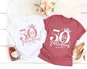 50 and Fabulous shirt 50th Birthday Shirt, 50th Birthday Gift, 50th Birthday Party shirt, 50 Birthday