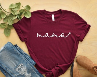 Mama Shirt, Cute Mama Shirt, Gift for mama, Mothers Day Shirt, Mama Life, Shirt for mama