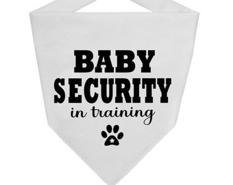 Dog Bandana - Baby Security in training, Baby announcement Bandana - Pet Mom Gift - Baby Security Dog Bandana - Pregnancy announcement