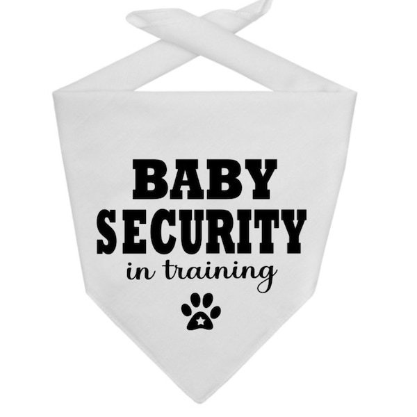 Dog Bandana - Baby Security in training, Baby announcement Bandana - Pet Mom Gift - Baby Security Dog Bandana - Pregnancy announcement