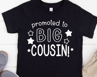 Promoted to Big Cousin Shirt: Pregnancy Announcement