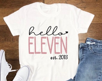 11th Birthday shirt, Hello 11, 11th Birthday girl, Eleven birthday, Hello Eleven, Birthday Girl