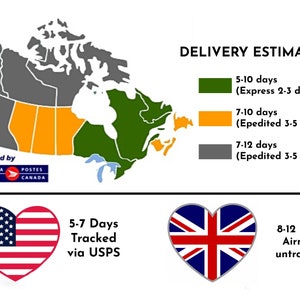 May include: A map of Canada with different colored regions showing estimated delivery times for packages. The map shows delivery times of 5-10 days, 7-10 days, and 7-12 days. The map also shows a heart with the American flag and the text "5-7 Days Tracked via USPS" and a heart with the British flag and the text "8-12 Days Airmail untracked".