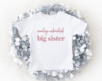 Big Sister Shirt, Only Child Expiring, Big Sister announcement, Promoted to big sister, Pregnancy announcement