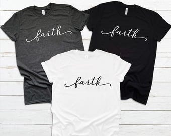 Faith Hope Love Shirt - Faith Cross shirt - Faith Inspirational Positive Shirt - Shirt with positive message - Faith Christian Shirts