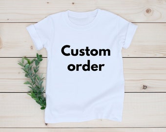 Custom Order for kids shirts