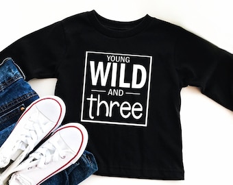 Wild and Three birthday boy shirt