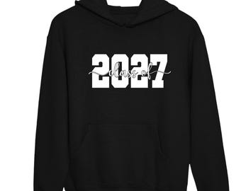Class of 2027 Graduation Hoodie - Senior Gift